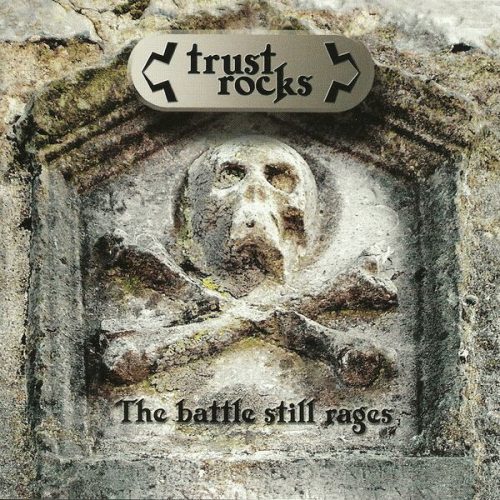 Trust (GER) : The Battle Still Rages